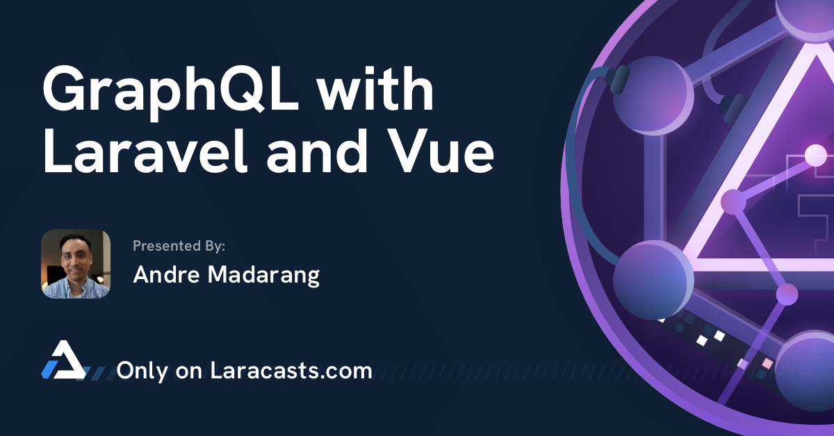 تصویر بندانگشتی GraphQL با Laravel و Vue