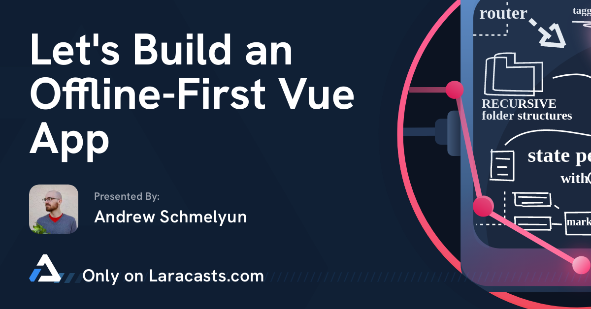 تصویر بندانگشتی بیایید یک اپ Vue آفلاین-اول بسازیم