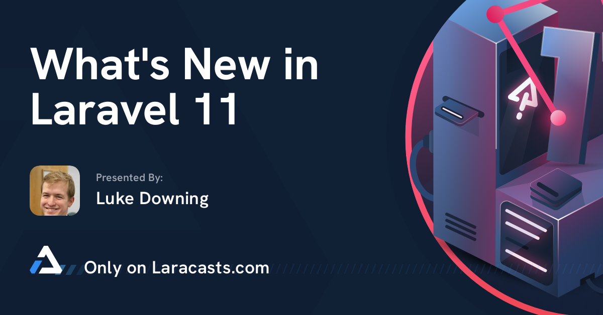 تصویر بندانگشتی تازه‌های Laravel 11